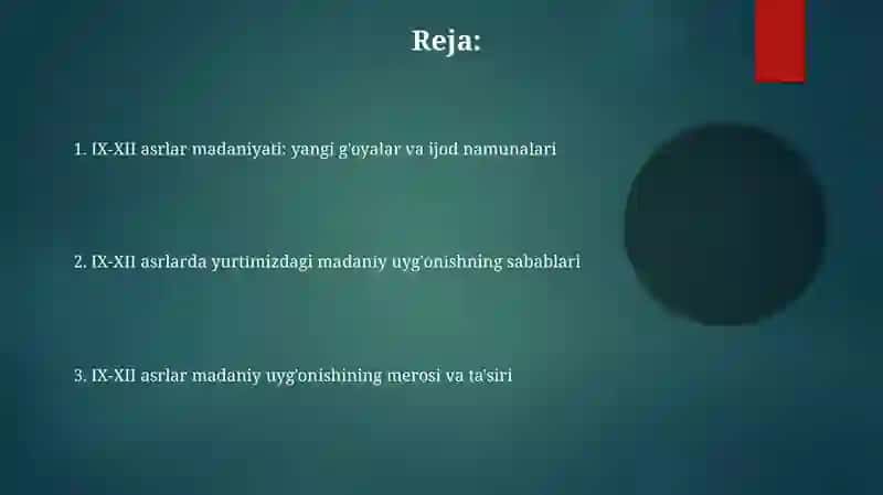 IX-XII asrlar madaniyati: yangi g'oyalar va ijod namunalari 2