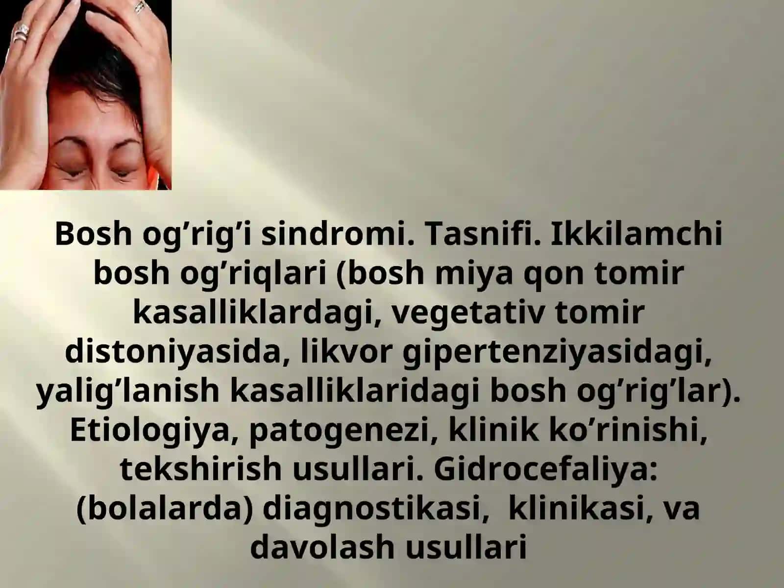 Bоsh оg’rig’i sindrоmi. Tаsnifi. Ikkilаmchi bоsh оg’riqlаri 2