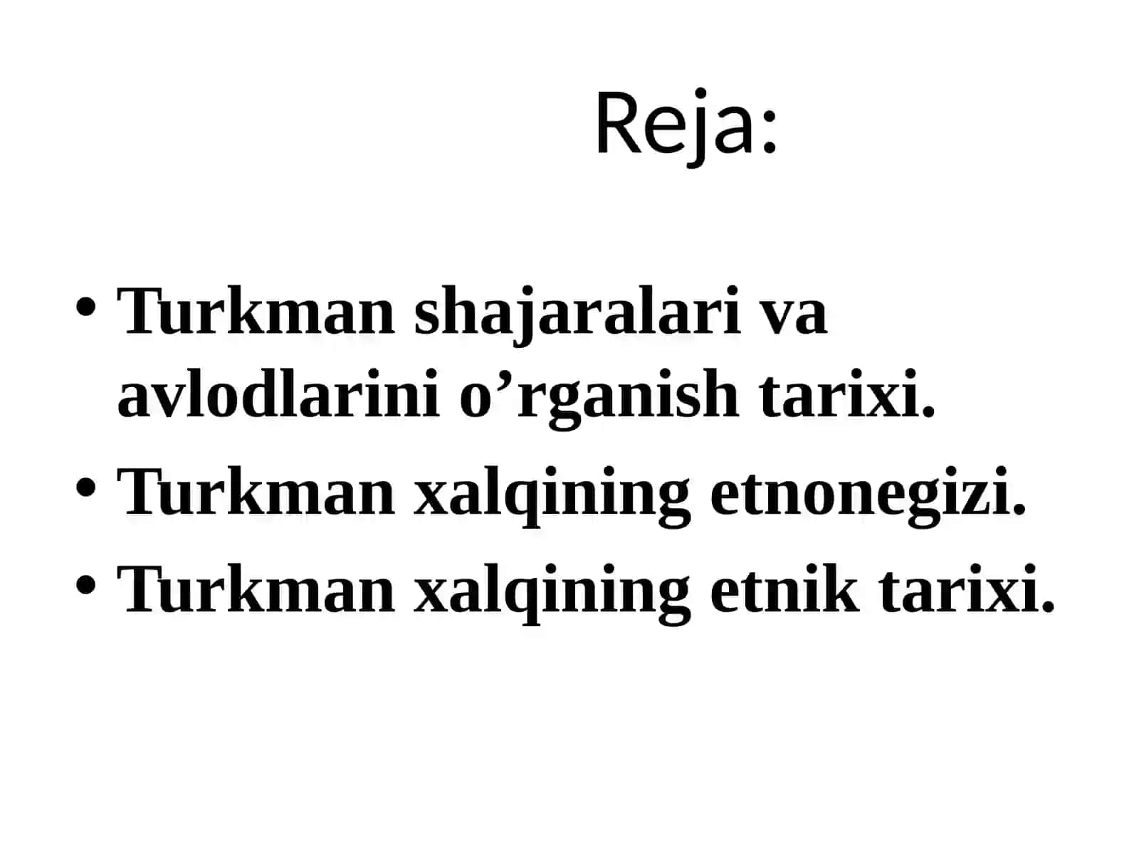 Turkman xalqi etnografiyasi, etnogeniz va etnik tarixi 2