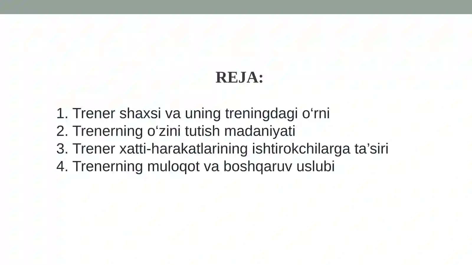 TRENERNING O’ZINI TUTISHI, XATTI-HARAKATLARI 2
