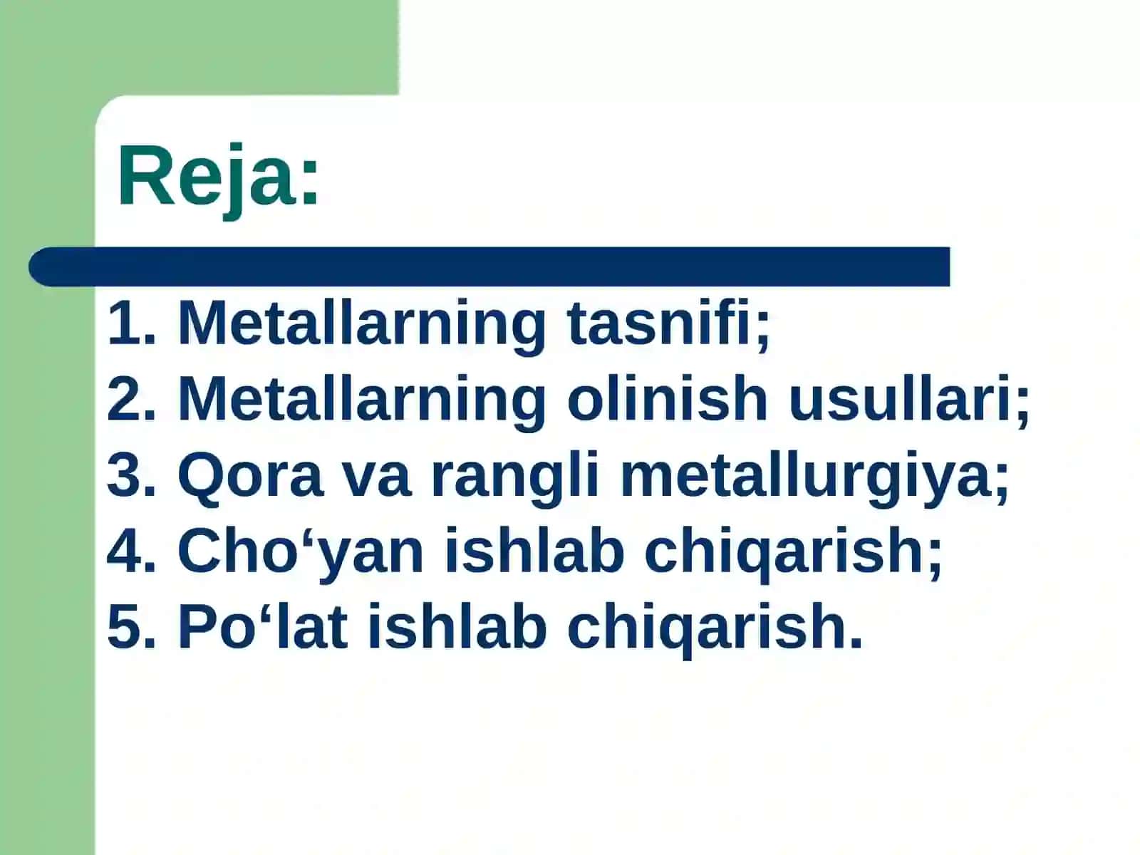Metallarning umumiy xossalari va olinish usullari 2