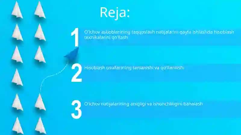 O'lchov asboblarining taqqoslash natijalarini qayta ishlashda hisoblash texnikalarini qo'llash 2
