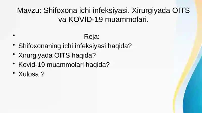Shifoxona ichi infeksiyasi. Xirurgiyada OITS va KOVID-19 muammolari. 2
