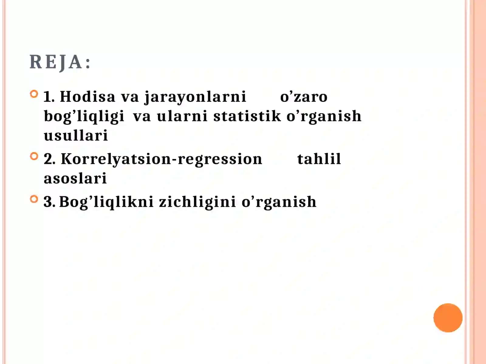 Bog’liqliklarni tadqiqoti. Korrelyatsion taxlil. Regression taxlil 2