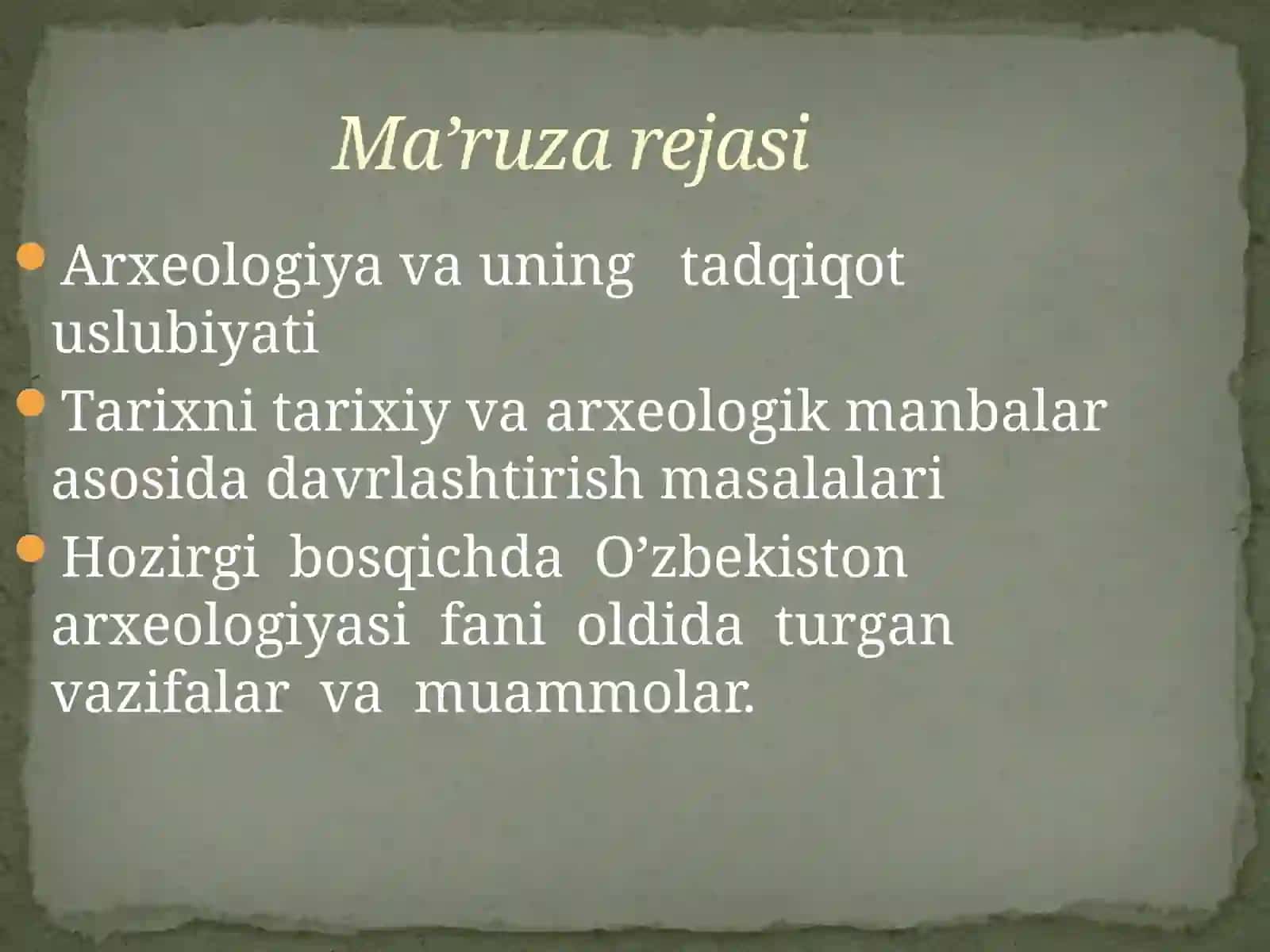 Arxeologiya va uning vazifalari 2