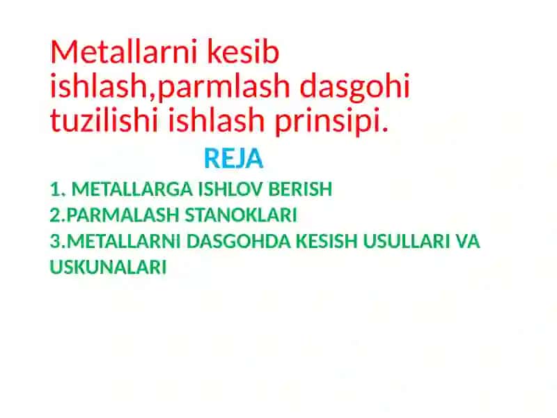 Metallarni kesib ishlash, parmalash dasgohi tuzilishi ishlash prinsipi 2