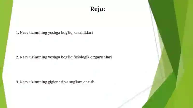 Nerv tizimining yoshga oid umumiy fiziologiyasi va gigeyenasi 2