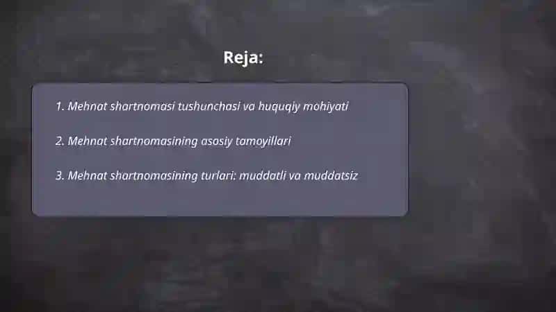 Mehnat shartnomasi tushunchasi, turlari hamda tuzish tartibi 2