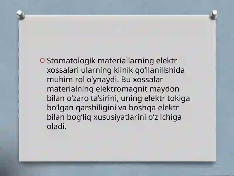 STOMATOLOGIK MATERIALLARNING ELEKTR XOSSALARI 2