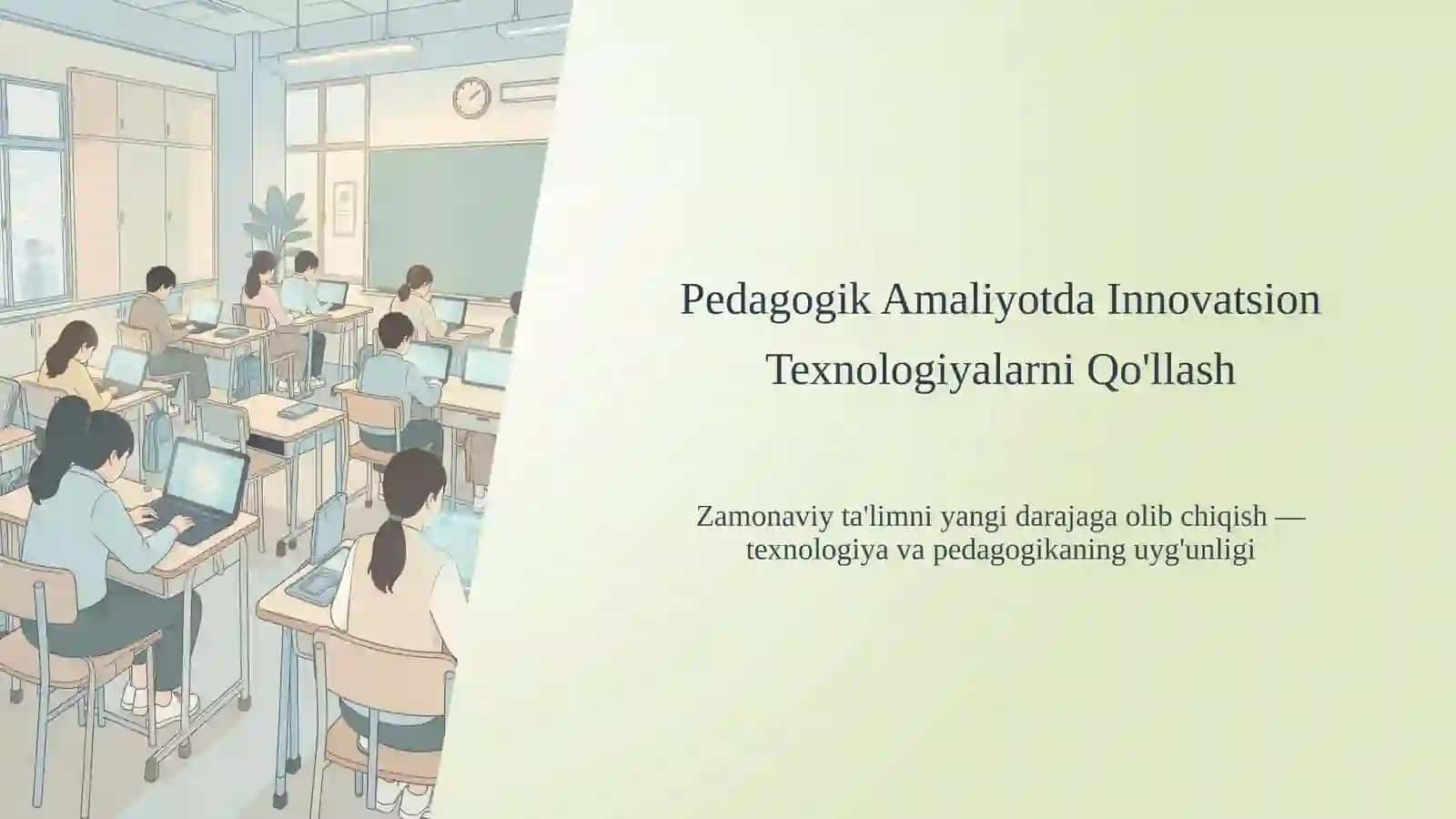 Pedagogik amalyotda inovatsion texnologiyalarni qollash 2