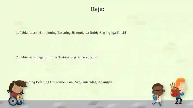 Tabiat-bolalarni har tomonlama tashkil toptirishda asosiy omil sifatida 2