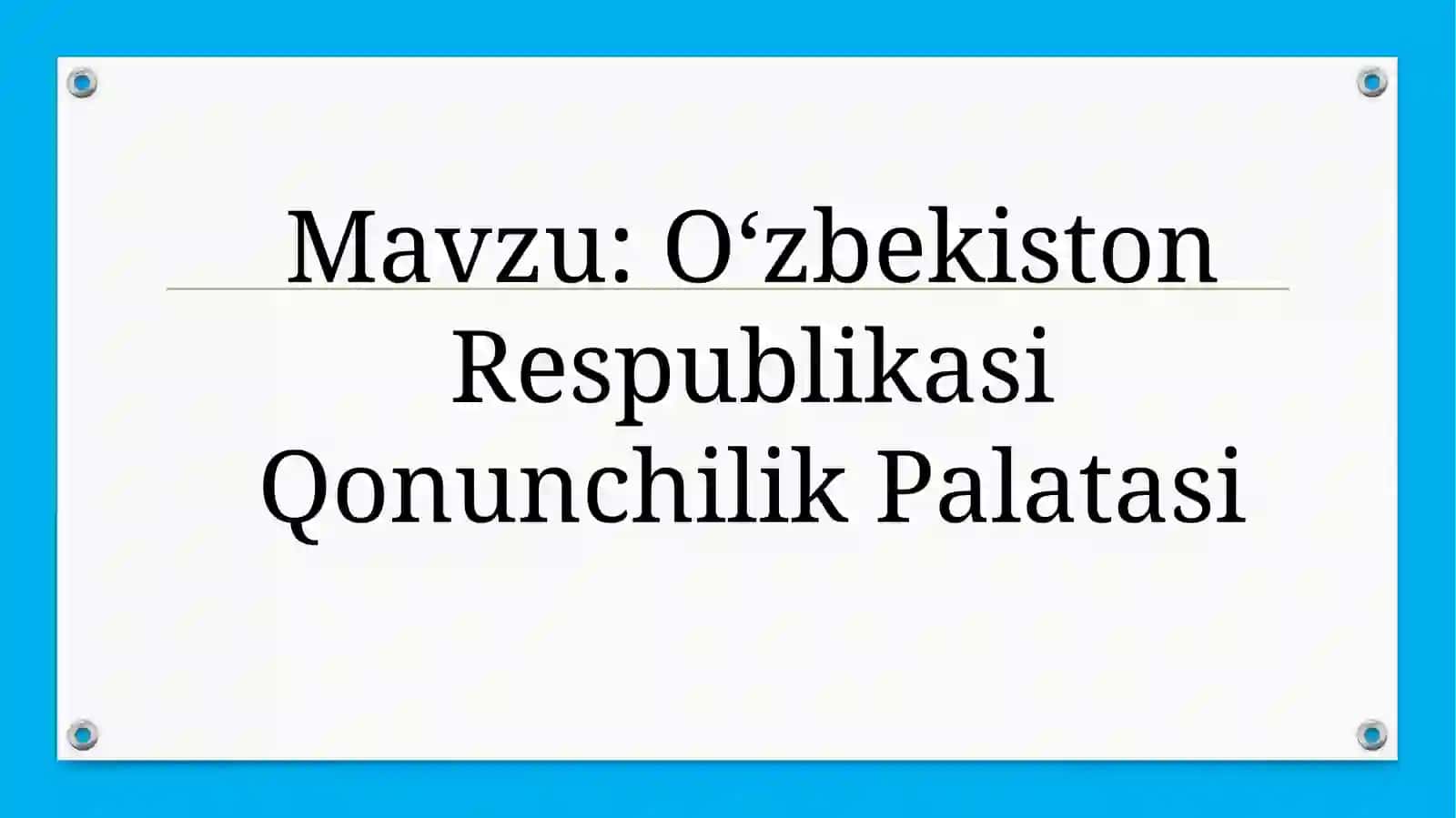 O‘zbekiston Respublikasi Qonunchilik Palatasi 2