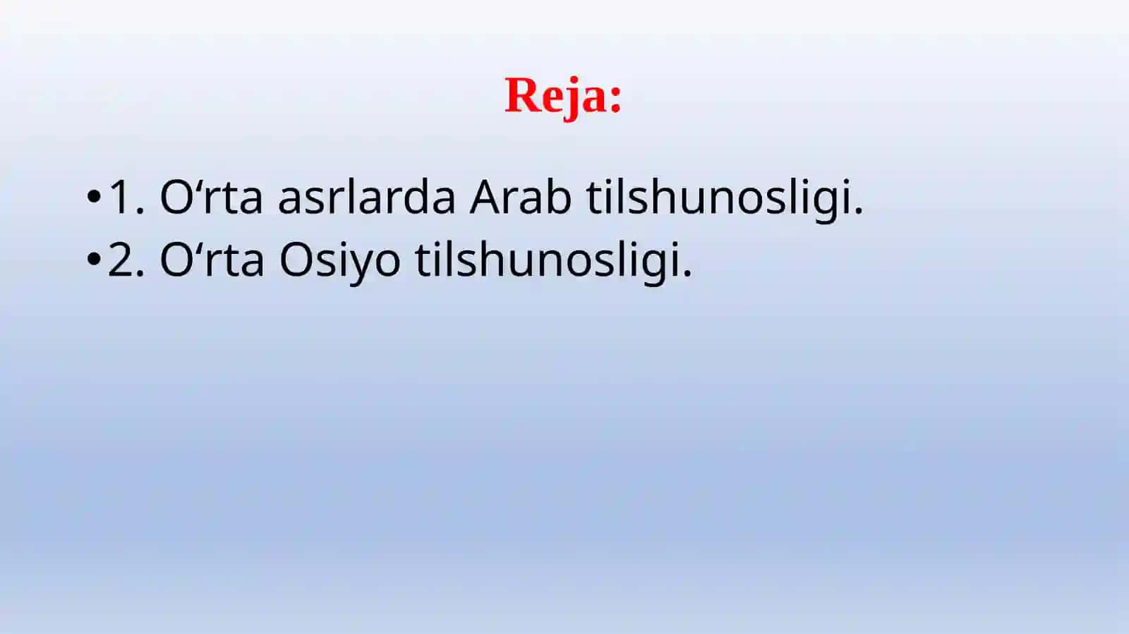 O‘RTA ASRLAR TILSHUNOSLIGI(ARAB VA O‘RTA OSIYODA TIL ILMINING TARAQQIYOTI) 2
