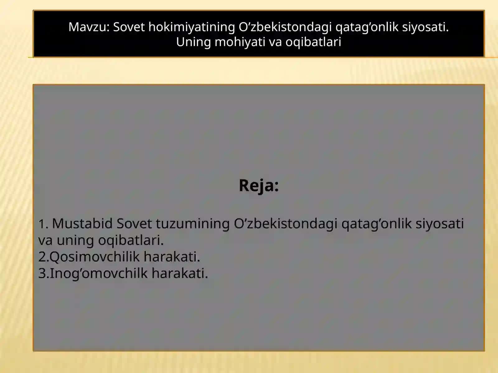 Mustabid Sovet tuzumining O’zbekistondagi qatag’onlik siyosati 2