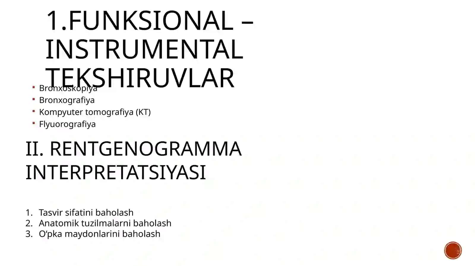 Bolalarda nafas a'zolari kasalliklaridagi funksional-instrumental tekshiruvlar(bronxoskopiya,bronxografiya,tomografiya,flyuorografiya.):rentgenogrammalar interpretatsiyasi 2