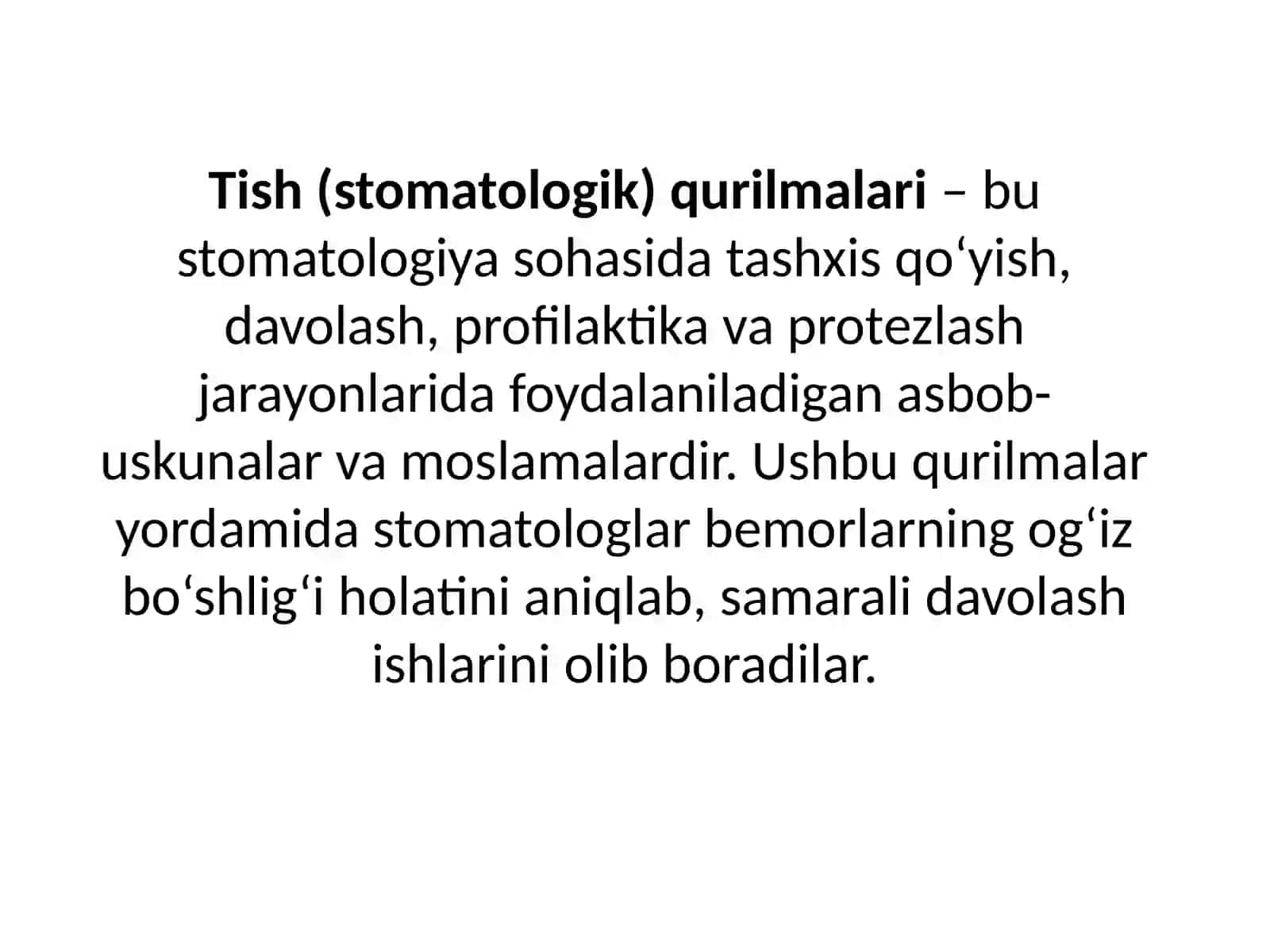 Tish qurilmalarining turlari. Zamonaviy stomatologik qurilmalar 2