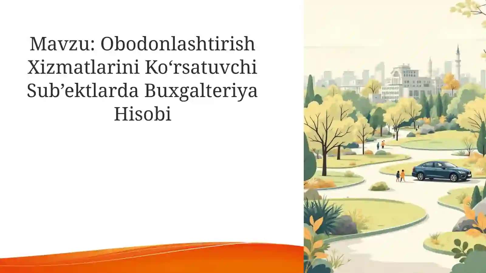 Obodonlashtirish Xizmatlarini Ko‘rsatuvchi Sub’ektlarda Buxgalteriya Hisobi 2