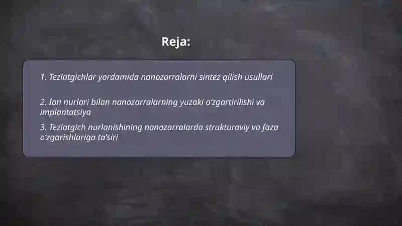 Tezlatgichlar-nanozarralar fizikasining asosiy quroli 2