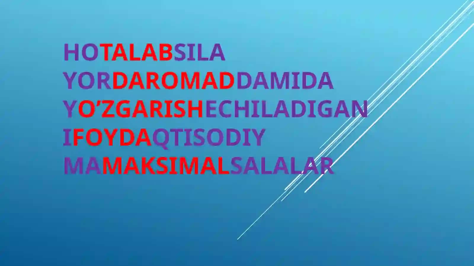 Hotalabsila yordaromaddamida yo’zgarishechiladigan ifoydaqtisodiy mamaksimalsalalar 2