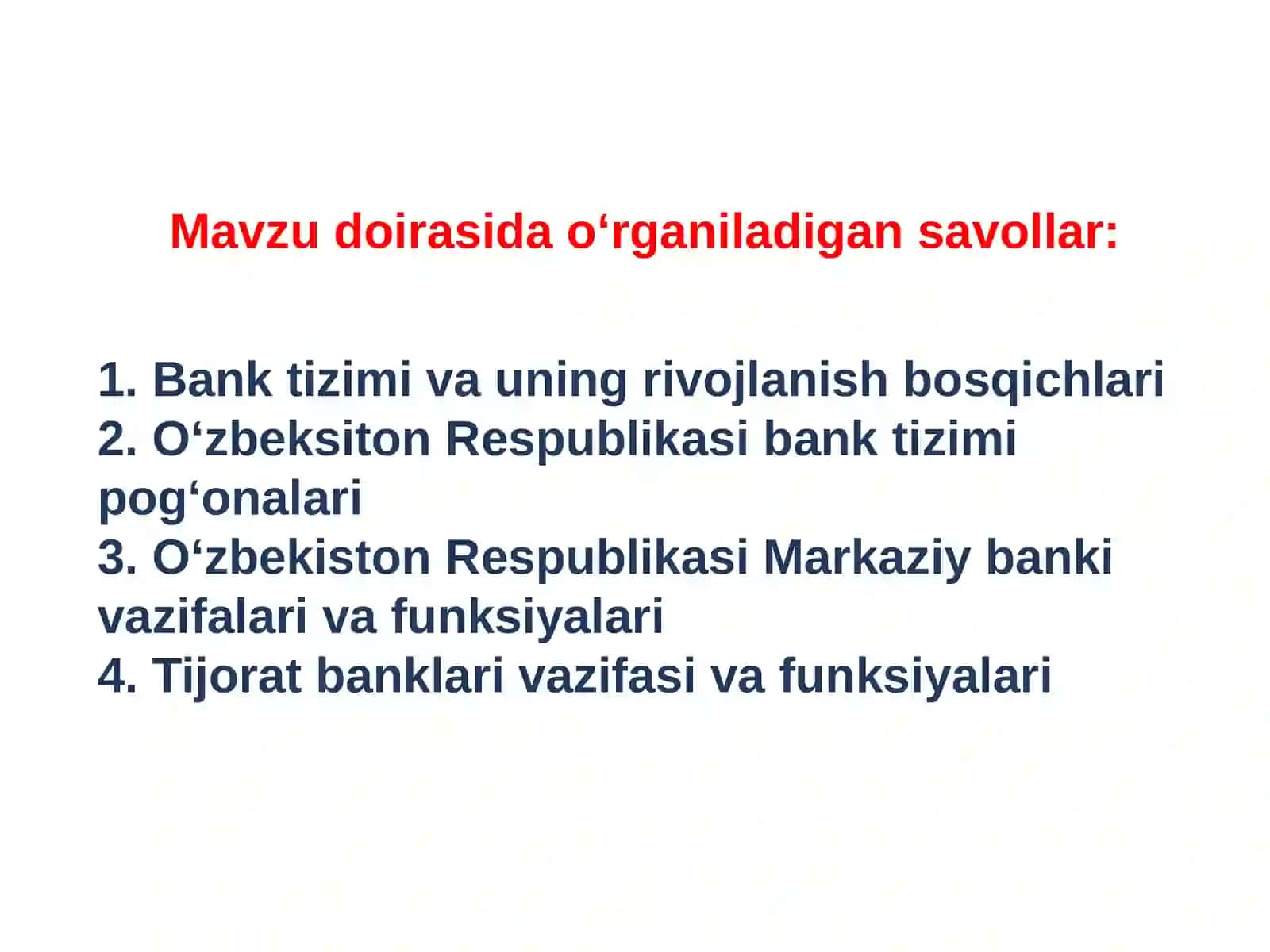 13-mavzu: Oʻzbekiston Respublikasi bank tizimi va uning tarkibi 2