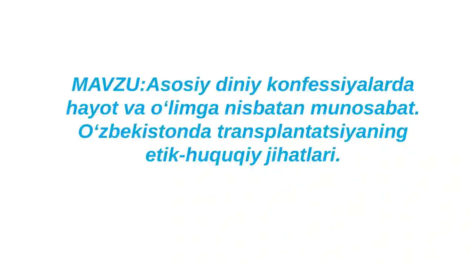 Asosiy diniy konfessiyalarda hayot va oʼlimga nisbatan munosabat 2