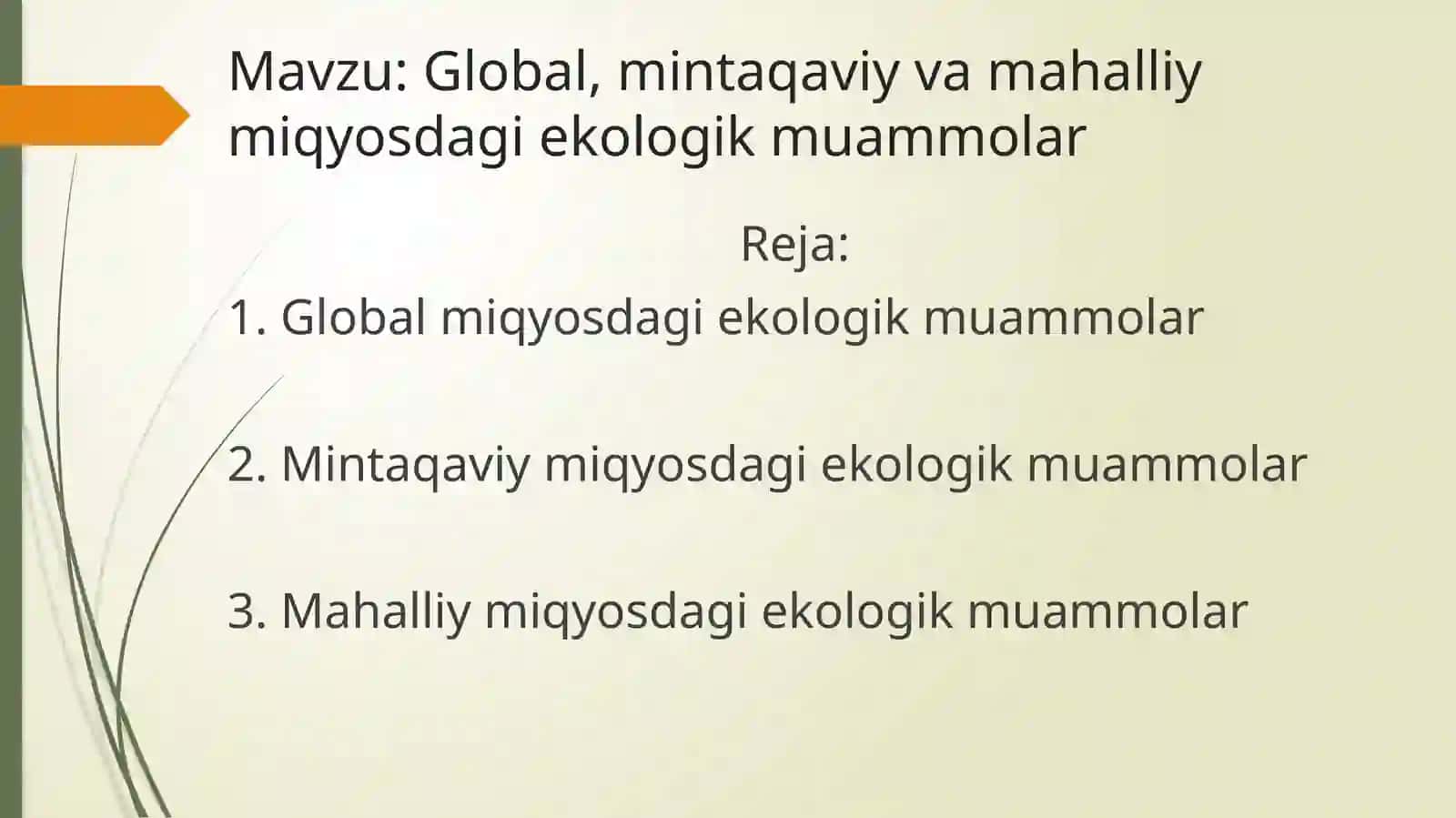 Global, mintaqaviy va mahalliy miqyosdagi ekologik muammolar 2