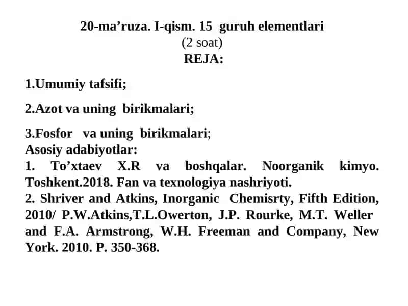XV guruh elementlari. I-qism Azot va fosfor 2