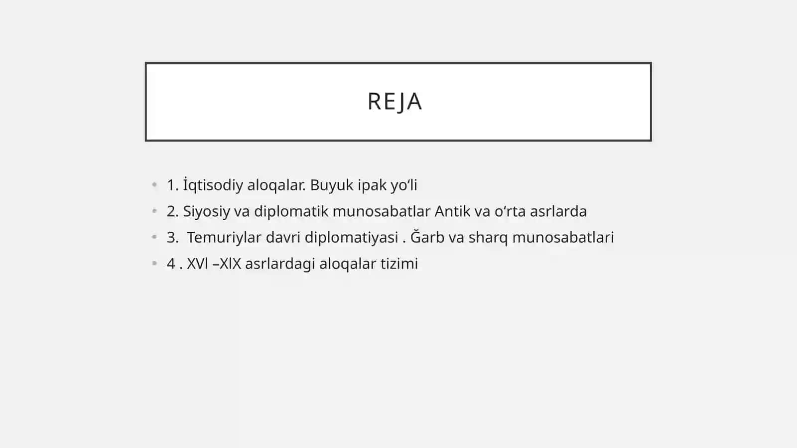 Órta Osiyo xalqlarining Xorijiy mamlakatlar bilan Tarixiy iqtisodiy siyosiy va madaniy munosabatlarİning oʻrnatilishi 2