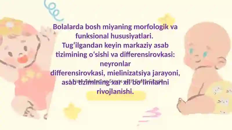 Bolalarda bosh miyaning morfologik va funksional hususiyatlari. 2