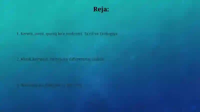 Keratit, Uveit, Quruq Ko'z Sindromi: Ta'rif va Etiologiya 2