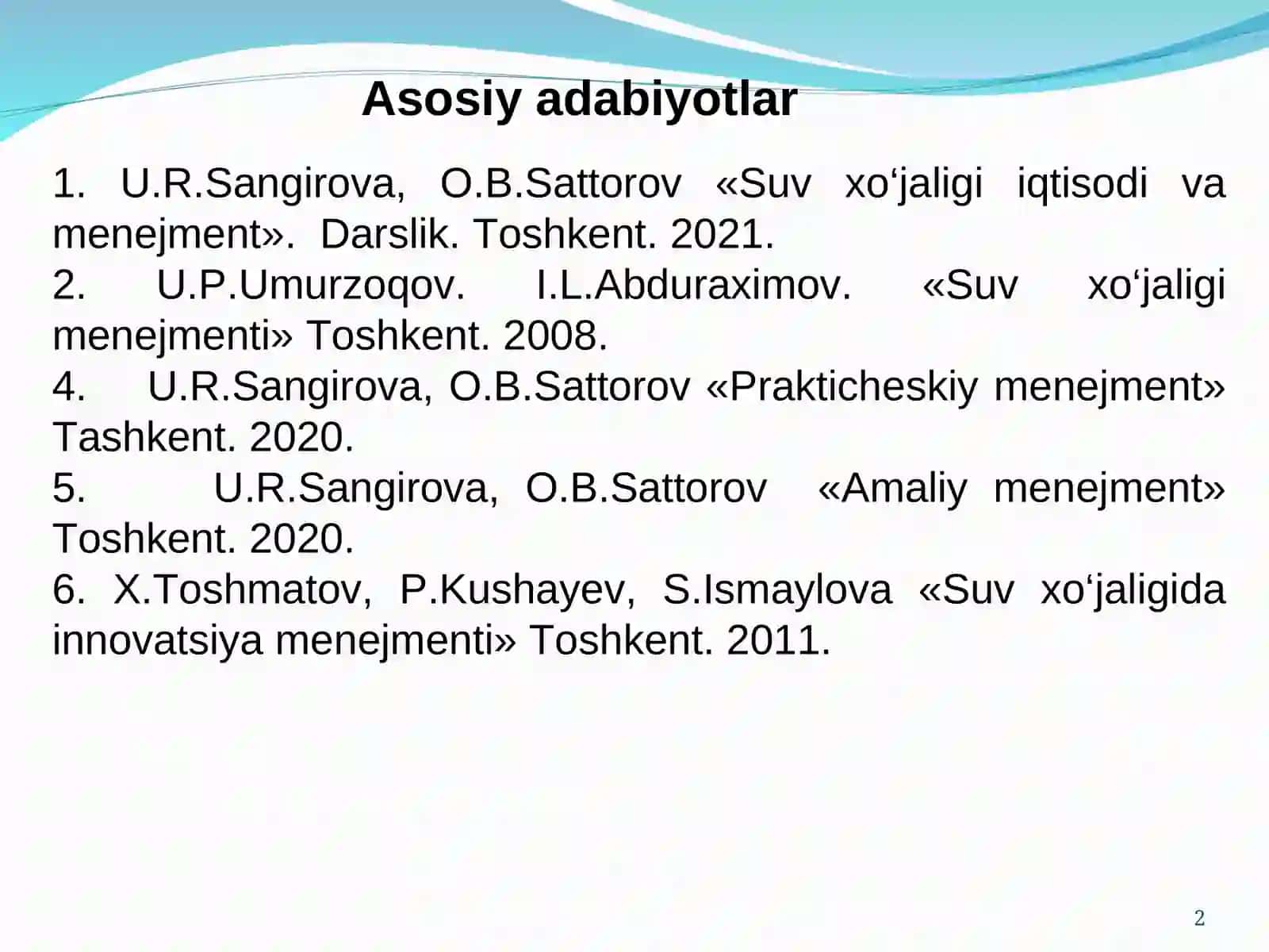 Suv xo‘jaligi iqtisodiyotining mazmuni, maqsadi va  vazifalari. Suv resurslari va ulardan milliy iqtisodiyotda foydalanish 2