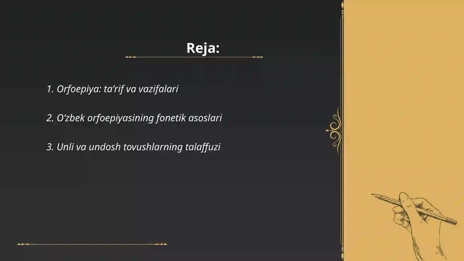 Orfoepiya. Grafika.Orfografiya. oʻzbek imlosining asosiy tamoyillari 2