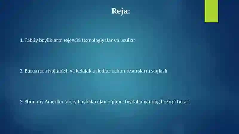 Shimoliy Amerika tabiiy boyliklaridan oqilona foydalanish 2
