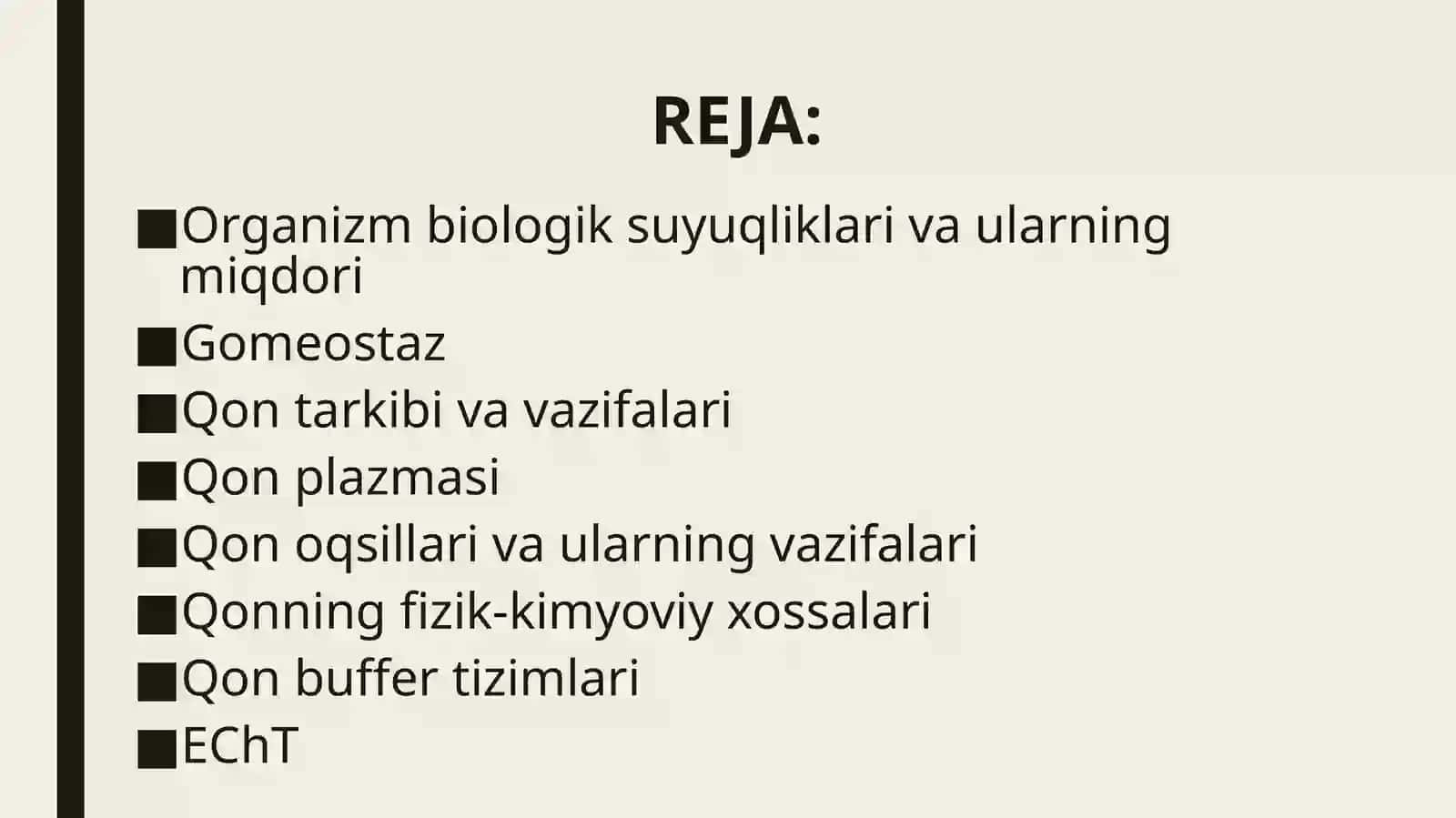 Organizmning biologik suyuqliklari. Qonning fizikaviy-kimyoviy xossalari. EChT 2