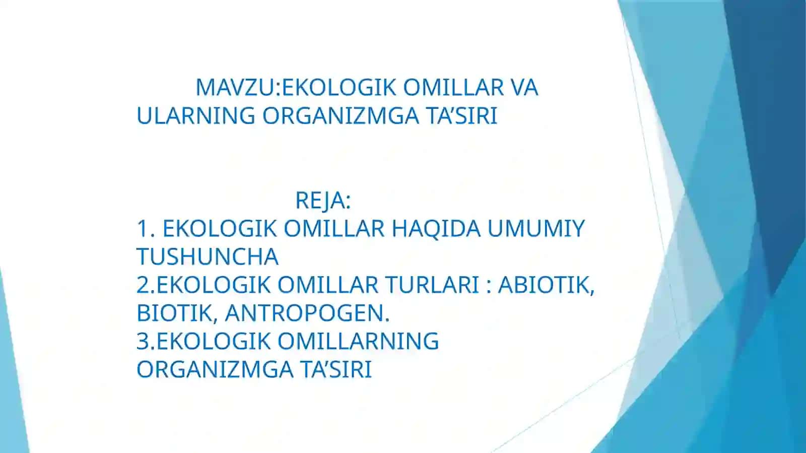 EKologik omillar va ularning organizmga ta'siri 2