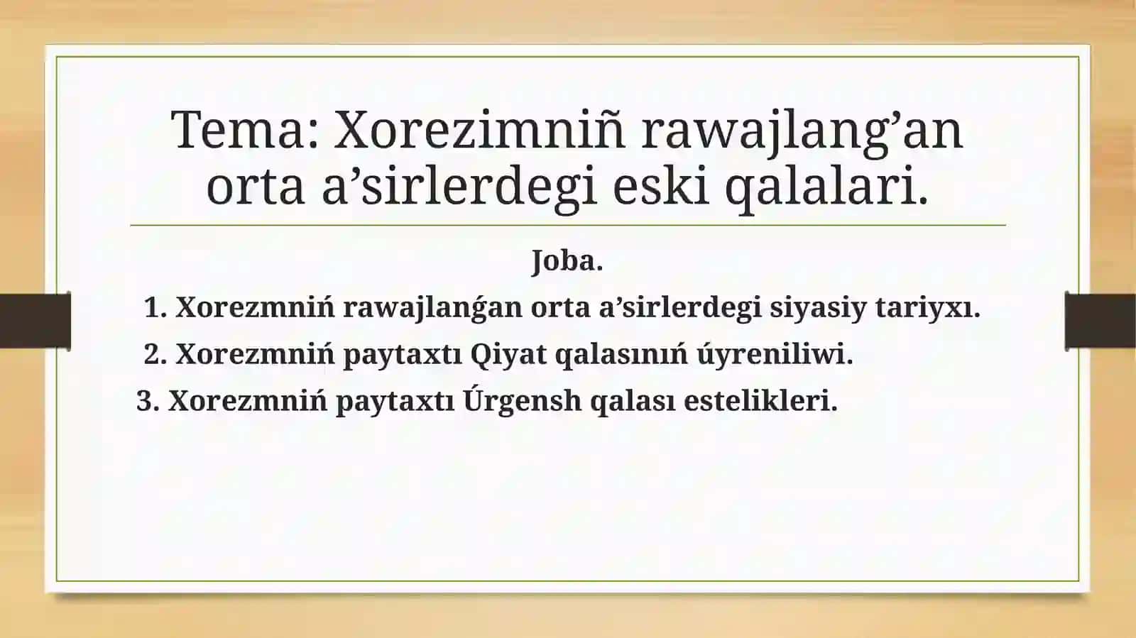 Xorezimniñ rawajlang’an orta a’sirlerdegi eski qalalari 2