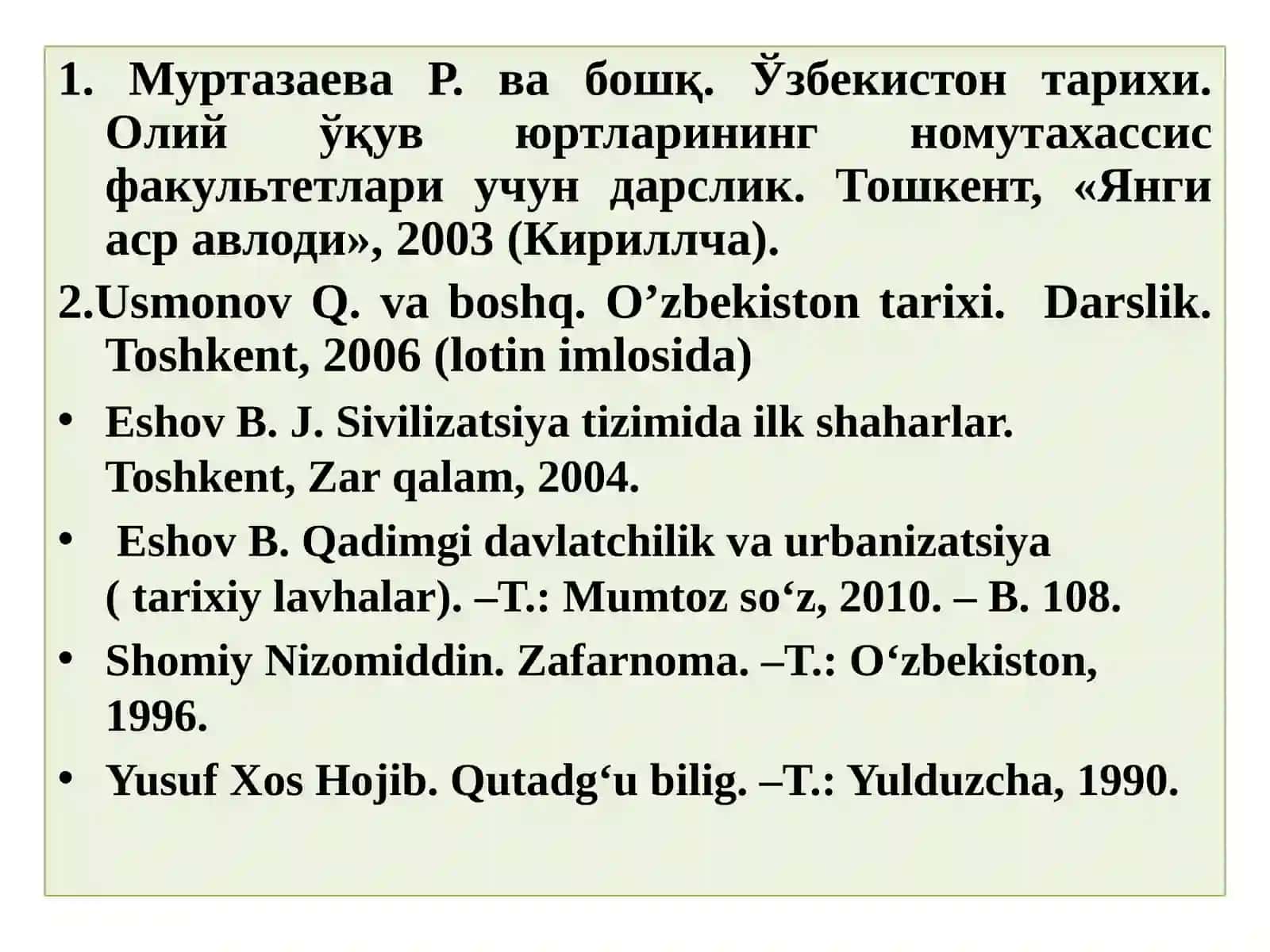 Oʻzbekiston Tarixi fanining predmeti, uni o’rganishning nazariy-metodologik asoslari, manbalari va ahamiyati 2