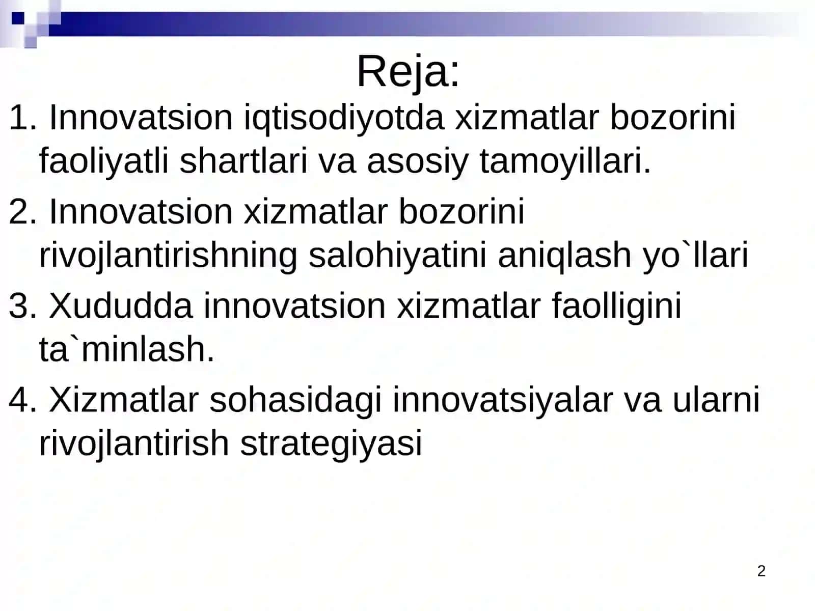 Innovatsion iqtisodiyotda xizmatlar bozorini rivojlantirish va Innovatsiyalarning sohalar bo`yicha turlari 2