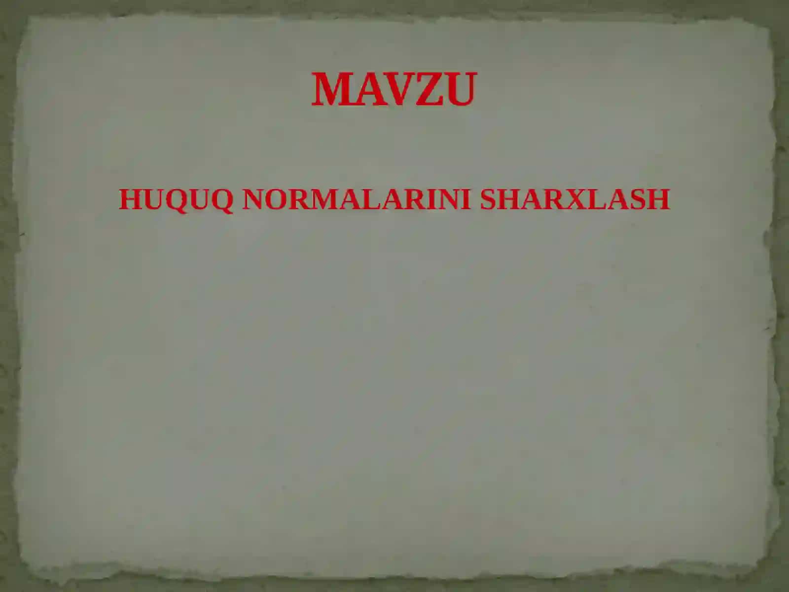 HUQUQ NORMALARINI SHARXLASH 2