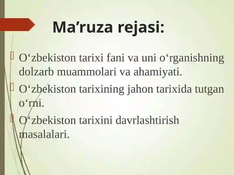 O‘zbekiston tarixi fanining predmeti, maqsadi, vazifalari, manba va asoslari 2