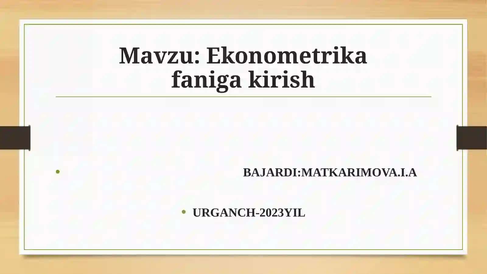 Ekonometrik modellashtirish asoslari. Ekonometrik modellarning axborot ta’minoti 2