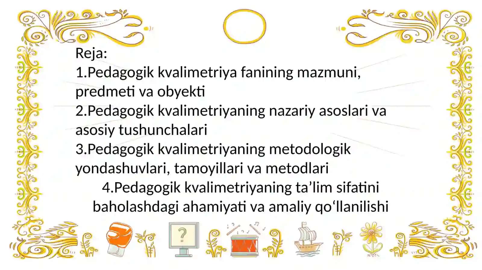 Pedagogik kvalimetriya fanining nazariy-metodologik asoslari 2