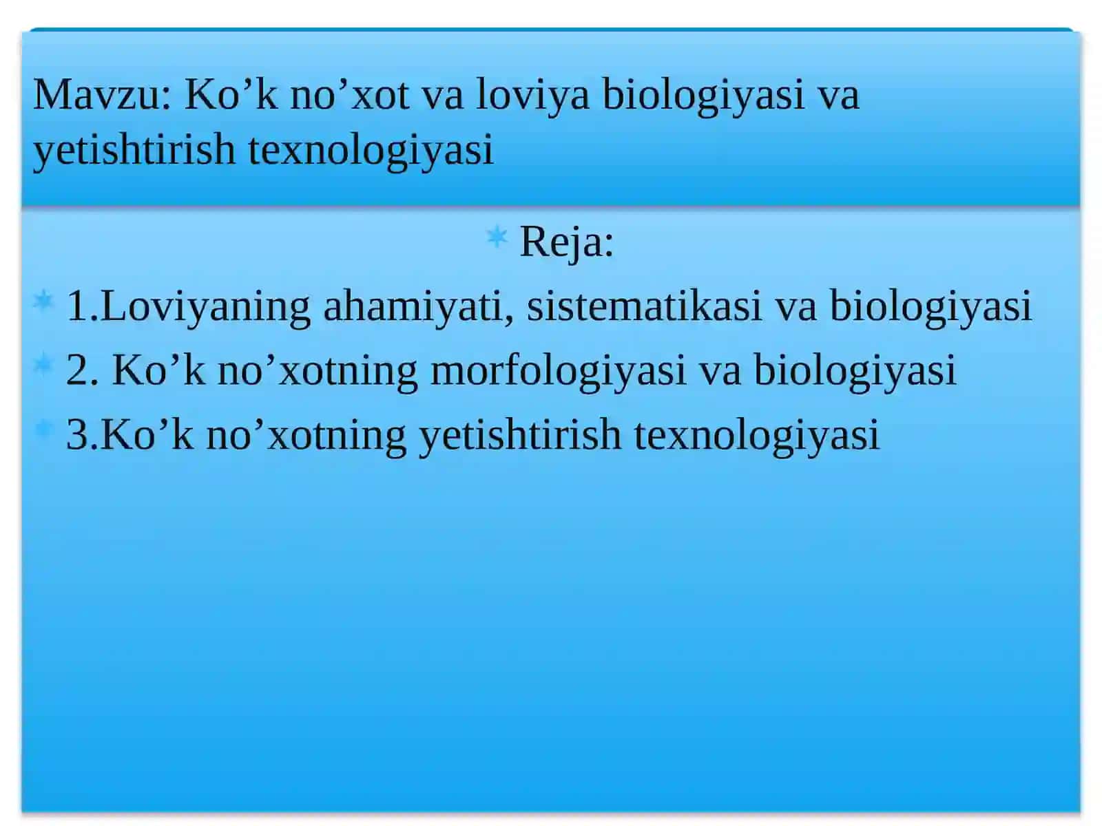 Ko’kno’xot va loviyasi bio-texnologiyasi 2