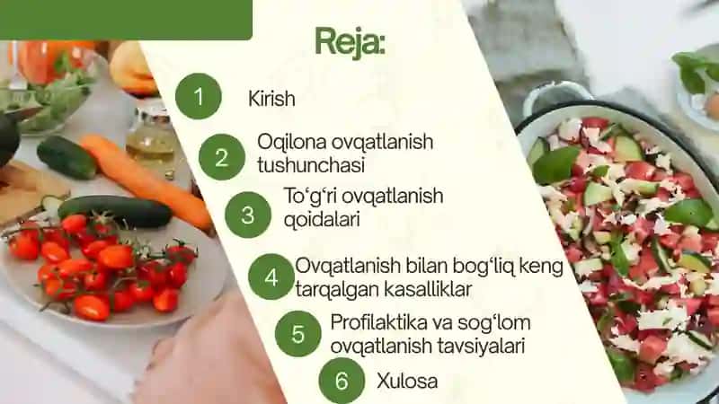 Ovqatlanishni oqilona va to'g'ri tashkil etish. Noto'g'ri ovqatlanish bilan bog'liq kasalliklar va muammolar 2