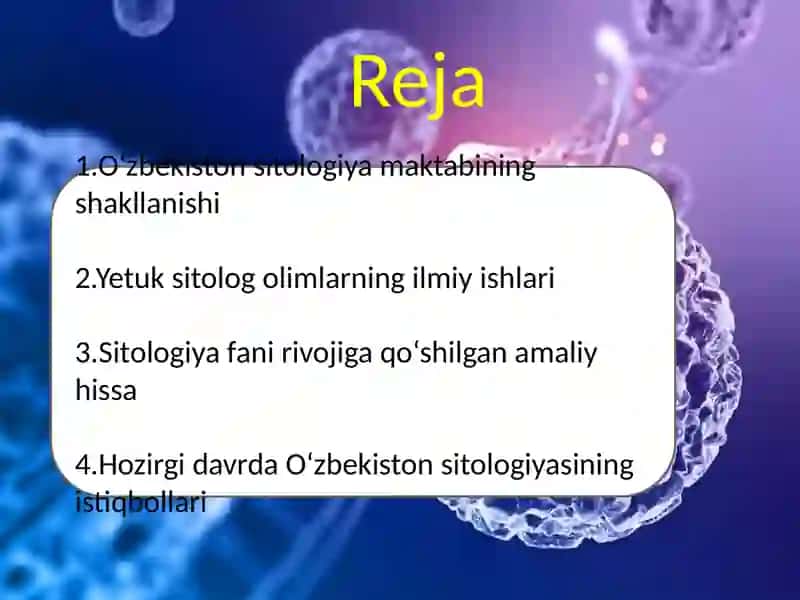 Sitologiya faniga O'zbekiston olimlarining qo'shgan hissalari 2