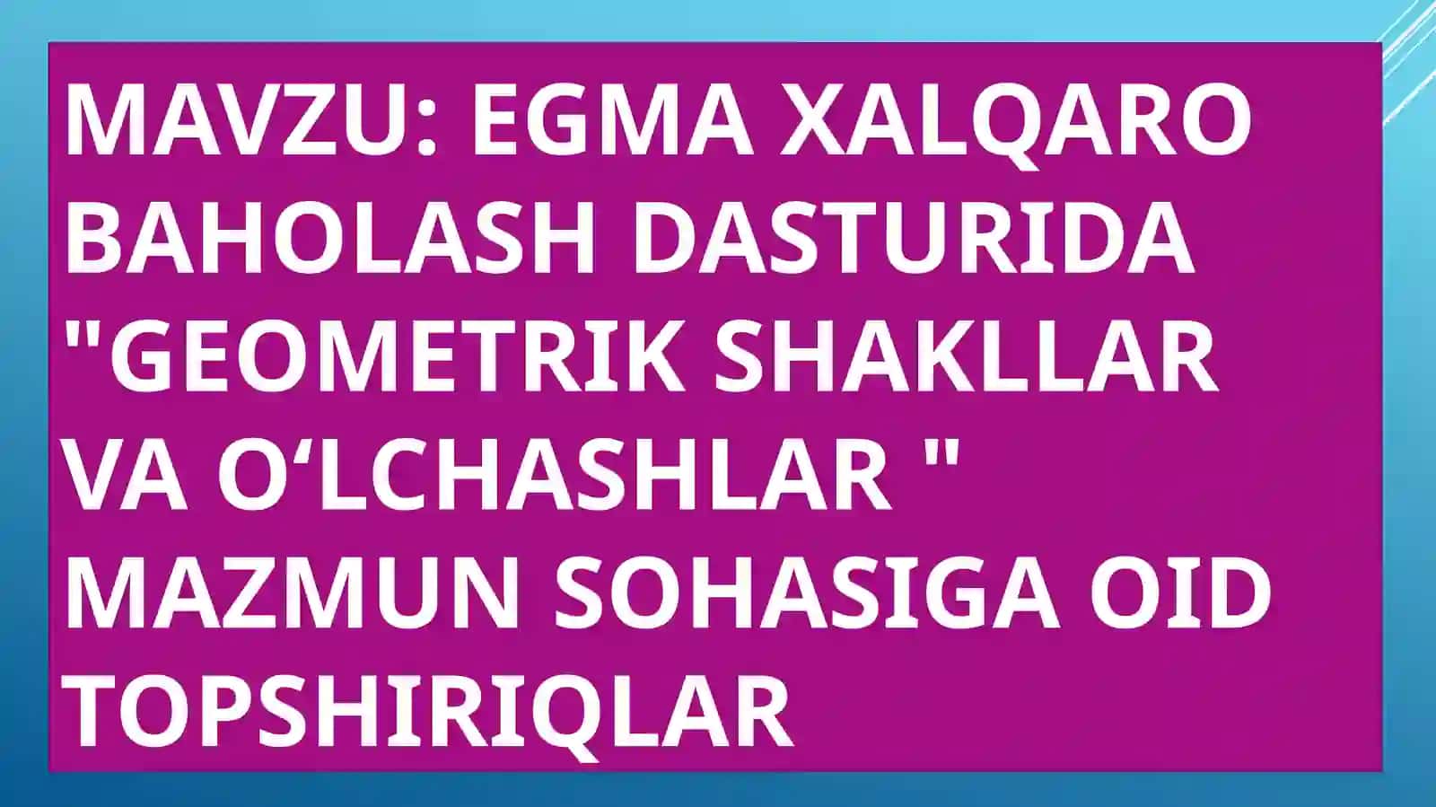 EGMA xalqaro baholash dasturi 2