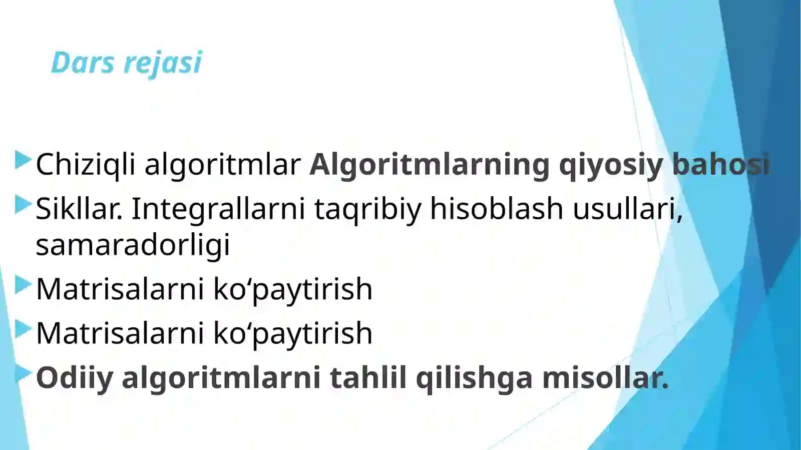 Chiziqlialgoritmlar, Sikllar, Integrallar, Matrisalar 2