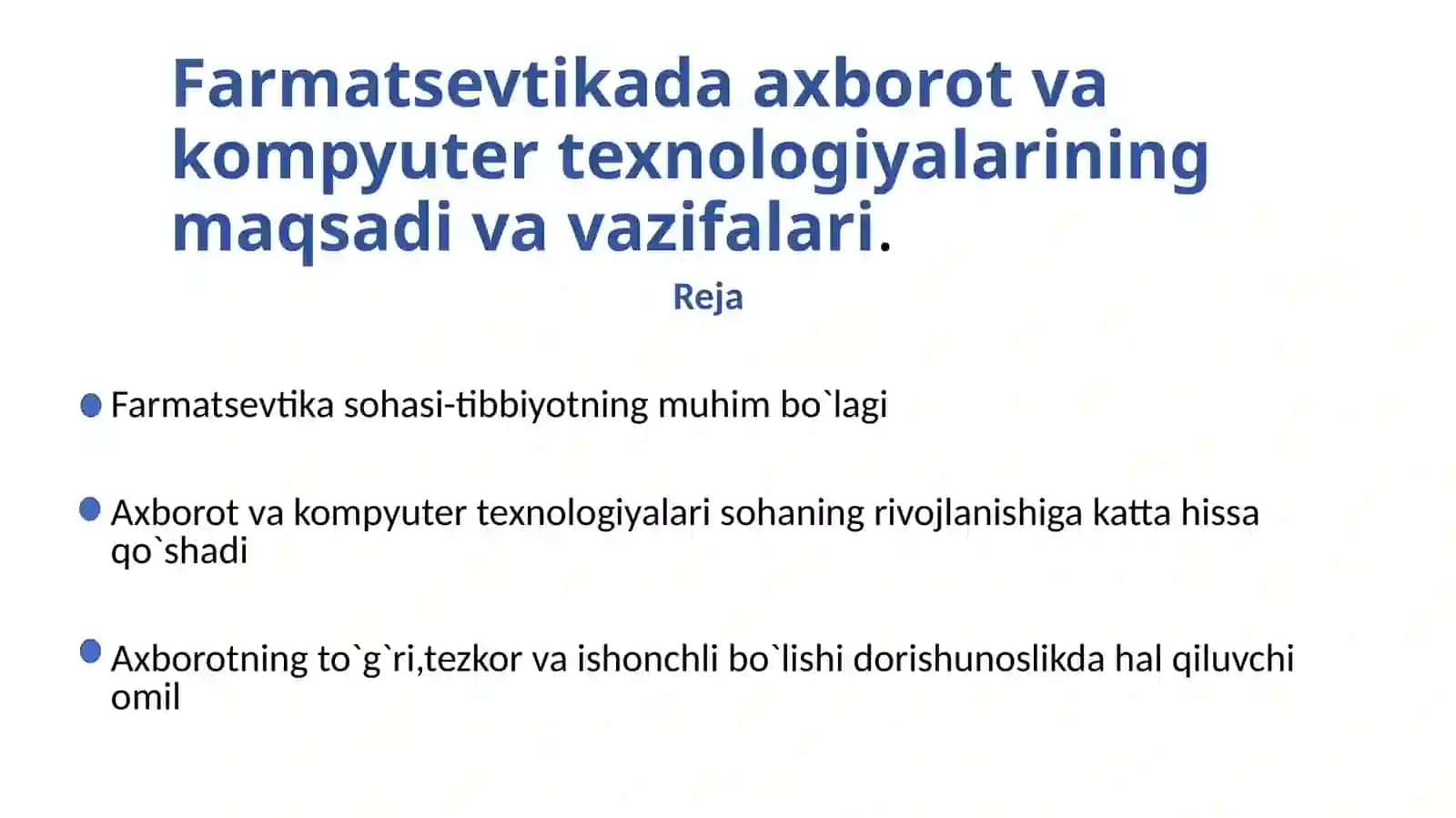 Farmatsiyada axborot va kompyuter texnologiyalarining maqsadi va vazifalari 2
