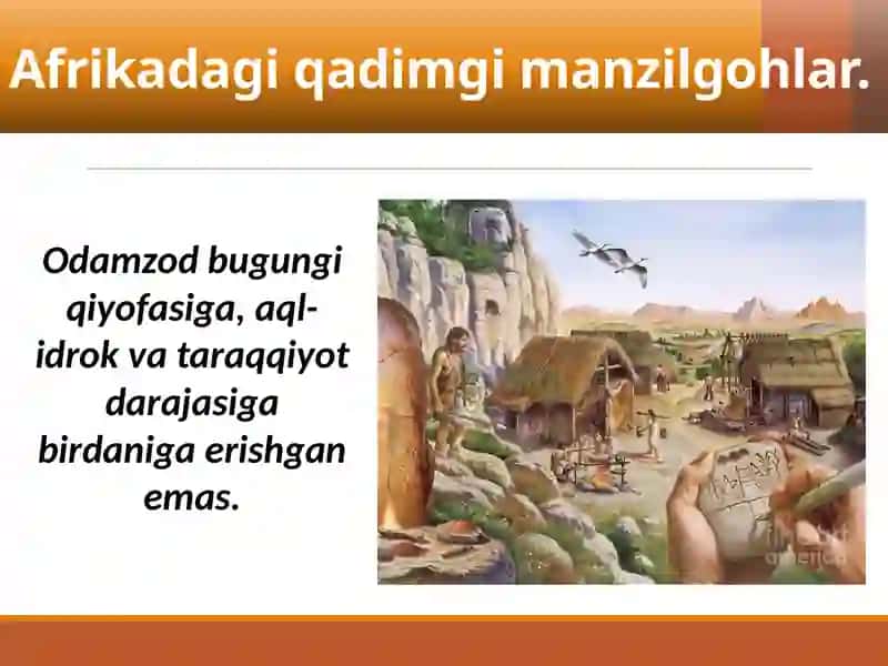 Eng qadimgi odamlar va ularning manzilgohlari 2