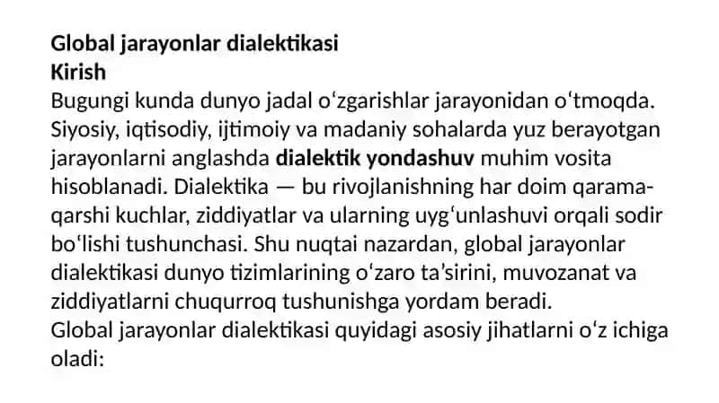 Global jaraѐnlar dialektikasi mavzusida tahliliy ma’ruza tayѐrlash va uning takdimotini o’tkazish. 2